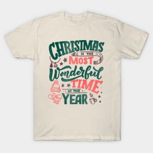 christmas is the most wonderful time of the year T-Shirt